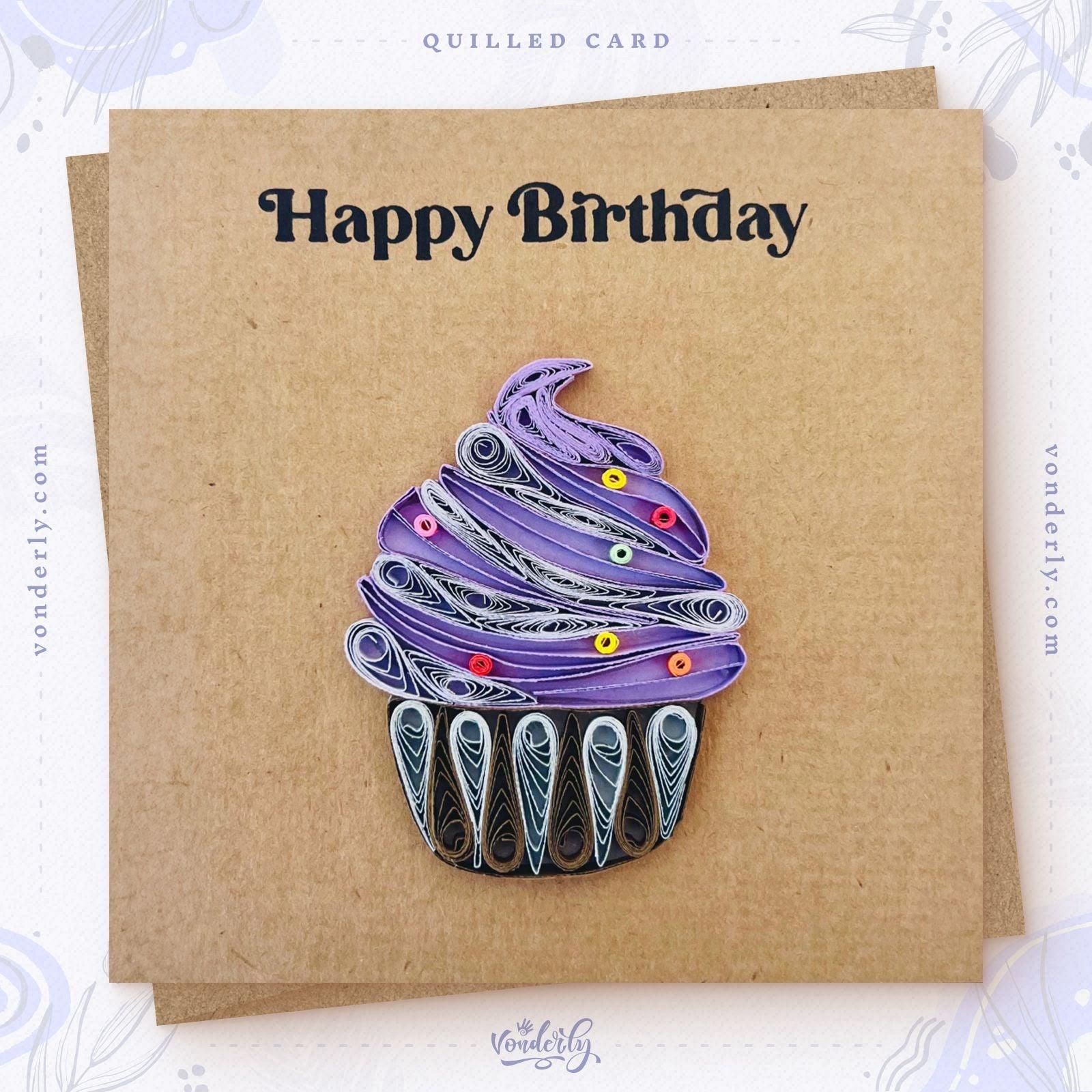 Handmade Cupcake Design: Quilling Card by VONDERLY | Eco-Friendly Birthday Greeting Card - Vonderly